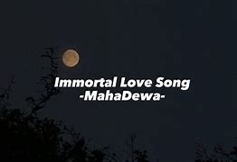 Lirik Lagu Mahadewa Immortal Love Song Makna